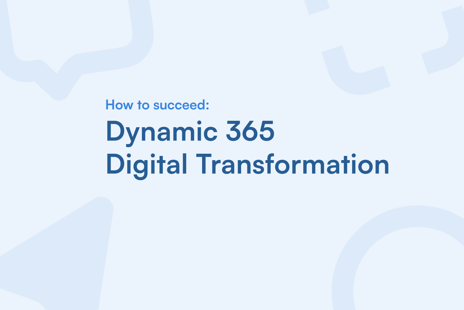 Dynamics 365 Digital Transformation featured image